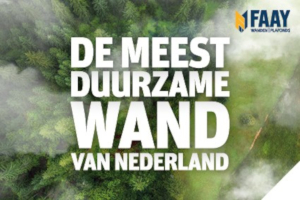 Faay, de meest duurzame wand van Nederland